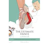 The Ultimate Dance Notebook: Let your creativity dance onto the paper, 100 page A4 lined notebook