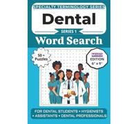 The Ultimate Dental Terminology Word Search: Puzzles for Dental Students, Hygienists, Assistants, and Dental Professionals: Mixed Puzzle Edition with ... Specialty Terminology Puzzle Book Series)