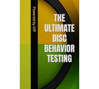 THE ULTIMATE DISC BEHAVIOR TESTING (Psychometric Tests, IQ, Behavior and Cognitive Psychology)