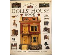 The Ultimate Dolls' House Book