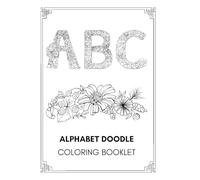 The Ultimate Doodle Alphabet booklet: 105 Pages, Stress Relief & Artistic Fun | 8.5x11inches- No Drawing Skills Needed!: A fun way to learn and relief stress