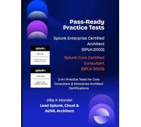 The Ultimate Dual Splunk Certification Practice Test Guide: Core Consultant + Enterprise Architect