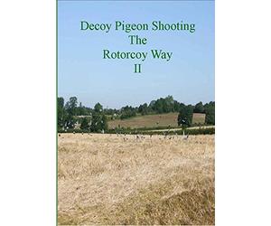 The Ultimate DVD on Decoy Pigeon Shooting The Rotorcoy Way 2