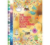 THE ULTIMATE EASTER BUMPER COLOURING BOOK