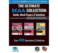 The Ultimate ECAA Collection: 3 Books In One, Over 500 Practice Questions & Solutions, Includes 2 Mock Papers, Detailed Essay Plans, 2019 Edition, Economics Admissions Assessment, UniAdmissions