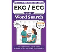The Ultimate EKG ECG Terminology Word Search: Puzzles for EKG Students, ECG Learners, Cardiac Techs, and Healthcare Professionals: Volume 2 with 50+ ... Specialty Terminology Puzzle Book Series)