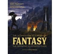 The Ultimate Encyclopedia of Fantasy : The definitive illustrated guide