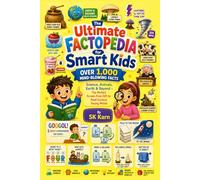 The Ultimate Factopedia for Smart Kids | Over 1,000 Mind-Blowing Facts: Science, Animals, Earth & Beyond - The Perfect Screen-Free Gift to Feed Curious Young Minds