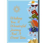 The Ultimate Family Adventure Planner: The Ultimate Trip Organizer with Master Timeline, Budget Tracker, Packing Lists, and 21-Day Detailed Itinerary for Stress-Free Family Vacations