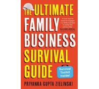 The Ultimate Family Business Survival Guide