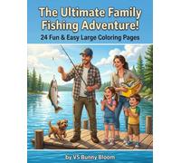 The Ultimate Family Fishing Adventure!: 24 Fun & Easy Large Coloring Pages