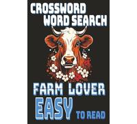 The Ultimate Farm Lover Puzzle Book: Easy-to-Read Crosswords & Word Searches Featuring Barns, Animals & Rural Life | Stress-Free Brain Exercise for Adults & Seniors | Compact 6×9 Size