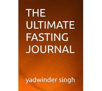 THE ULTIMATE FASTING JOURNAL