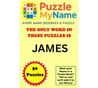 The Ultimate FIRST NAME JAMES Word Search Adventure: Every Name Deserves A Puzzle. These 50 wordsearch puzzles have only one name in them to find, JAMES! it's alot harder than you might think.