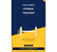 The Ultimate Fitness Tracker - Pocket Edition: Compact Workout & Nutrition Journal: 50 Workout Logs, 50 Meal Trackers, Personal Records & Growth Charts (6 x 9 in)