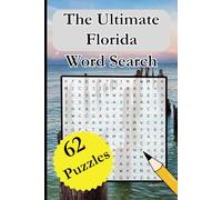 The Ultimate Florida Word Search: A Tropical Word Search Getaway-No Sunscreen Required!