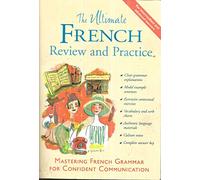 The Ultimate French Review and Practice (UItimate Review & Reference Series)