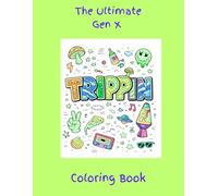 The Ultimate Gen X Coloring Book