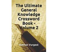 The Ultimate General Knowledge Crossword Book - Volume 2