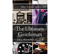 The Ultimate Gentleman: The Handbook 2.0