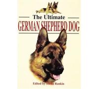 The Ultimate German Shepherd Dog (Ultimates S.)