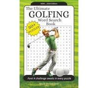 The Ultimate Golf Word Search Puzzle Book: Easy to Read Print Word Searches about Golf, World Golfers, World Courses and More | 6x9 inches, 110 pages ... Gift for Vacations, Holidays and Free Time