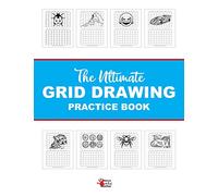 The Ultimate Grid Drawing Practice Book