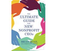 The Ultimate Guide for New Nonprofit CEOs