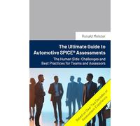 The Ultimate Guide to Automotive SPICE® Assessments: The Human Side: Challenges and Best Practices for Teams and Assessors