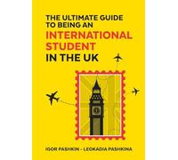 The Ultimate Guide to Being an International Student in the UK