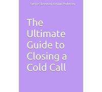 The Ultimate Guide to Closing a Cold Call (Rock Sales)
