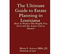 The Ultimate Guide to Estate Planning in Louisiana