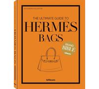 The Ultimate Guide to Hermès Bags (The Brand Bible)