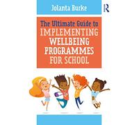 The Ultimate Guide to Implementing Wellbeing Programmes for School