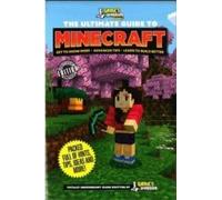 THE ULTIMATE GUIDE TO MINECRAFT