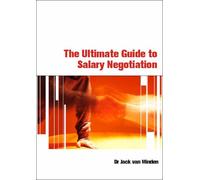 The Ultimate Guide to Salary Negotiation