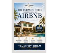 The Ultimate Guide to Setting Up an Airbnb (Unlocking Your Real Estate Career)