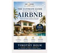 The Ultimate Guide to Setting Up an Airbnb (Unlocking Your Real Estate Career)