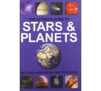 The Ultimate Guide to Stars & Planets