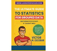 The Ultimate Guide to Statistics for Grouped Data