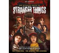 The Ultimate Guide to Stranger Things