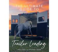 The Ultimate Guide to Trailer Loading Volume 1
