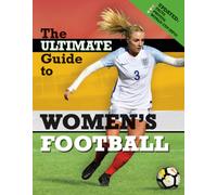 The Ultimate Guide to Women's Football