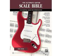 The Ultimate Guitar Scale Bible
