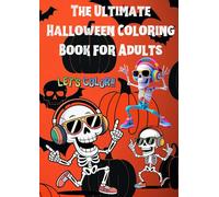The Ultimate Halloween Coloring Book for Adults: Bold and Spooky Designs - No Color, Just Pure Imagination