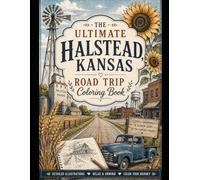 The Ultimate Halstead, Kansas Road Trip Coloring Book