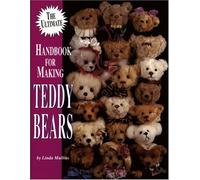 The Ultimate Handbook for Making Teddy Bears: 1