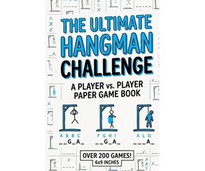 The Ultimate Hangman’s Noose Paper Game Book - A Two-Player Vocabulary Duel: 200 Puzzles for Travel, Road Trips, and Quiet Afternoons | Classic Pen & Paper Word Game for Kids and Adults