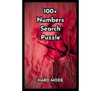 The Ultimate Hard Mode Number Search: 100 Extreme 18x18 Puzzles Where One Number Hides in Every Grid | Brutally Difficult Brain Teasers for Adults and ... | 5x8 200 Pages | With Solution Pages!