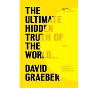 The Ultimate Hidden Truth of the World . . .: Essays